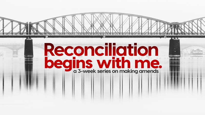 Reconciliation Begins with Me